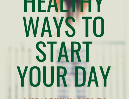 6 Healthy Habits to Jumpstart Your Day