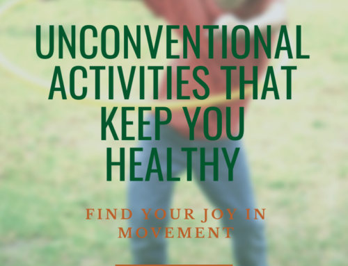 Unconventional Activities That Keep You Healthy: Find Your Joy In Movement
